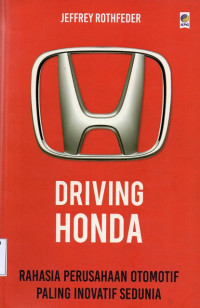 Image of Driving Honda Rahasia Perusahaan Otomotif Paling Inovatif Sedunia