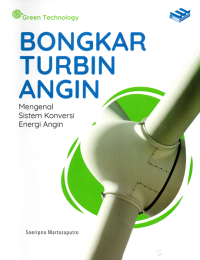 Image of Bongkar Turbin Angin Mengenal Sistem Konversi Energi Angin