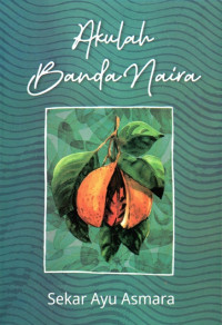 Image of Akulah Banda Naira