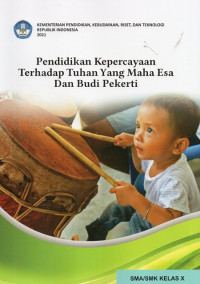 Image of Pendidikan Kepercayaan Terhadap Tuhan Yang Maha Esa dan Budi Pekerti Kelas X PK
