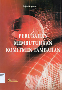 Image of Perubahan Membutuhkan Komitmen Tambahan