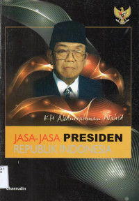 Image of Jasa Jasa Presiden Republik Indonesia KH Abdurahman Wahid