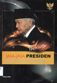 Image of Jasa Jasa Presiden Republik Indonesia Soeharto