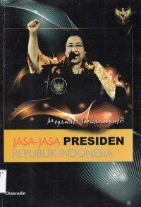 Image of Jasa Jasa Presiden Republik Indonesia Megawati Soekarnoputri