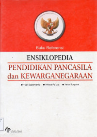 Image of Ensiklopedia Pendidikan Pancasila dan Kewarganegaraan