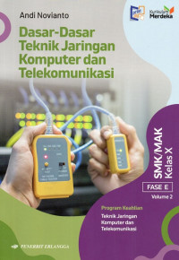Image of Dasar - Dasar Teknik Jaringan Komputer dan Telekomunikasi Kelas X Volume 2