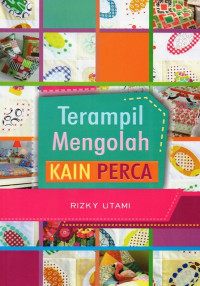 Image of Terampil Mengolah Kain Perca